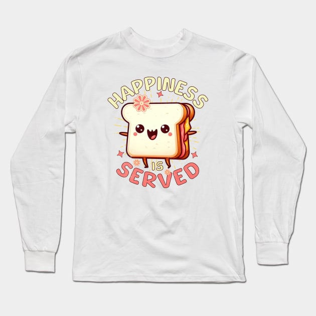 Sandwich Cute Happiness Is Served Long Sleeve T-Shirt by alcoshirts